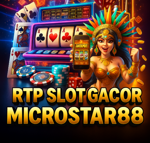 rtp slot gacor microstar88