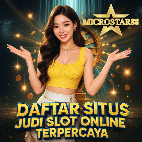 daftar situs judi slot online terpercaya microstar88